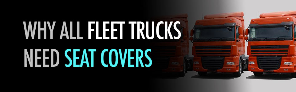 Seat Covers for Fleet Trucks